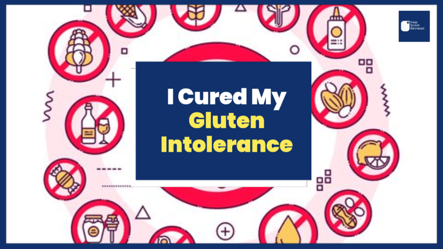 I Cured My Gluten Intolerance 02